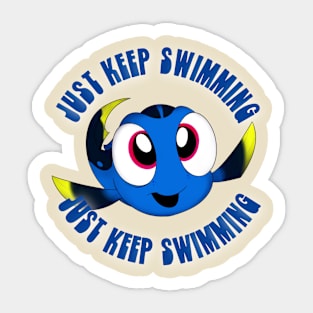 Just keep swimming Sticker